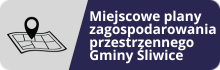 Miejscowe plany zagospodarowania przestrzennego gminy śliwice