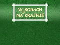 W borach na krajnie