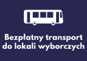 BEZPŁATNY TRANSPORT DO LOKALI WYBORCZYCH GRAFIKA Z BUSEM