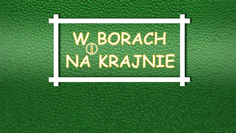 czołówka w borach i na krajnie