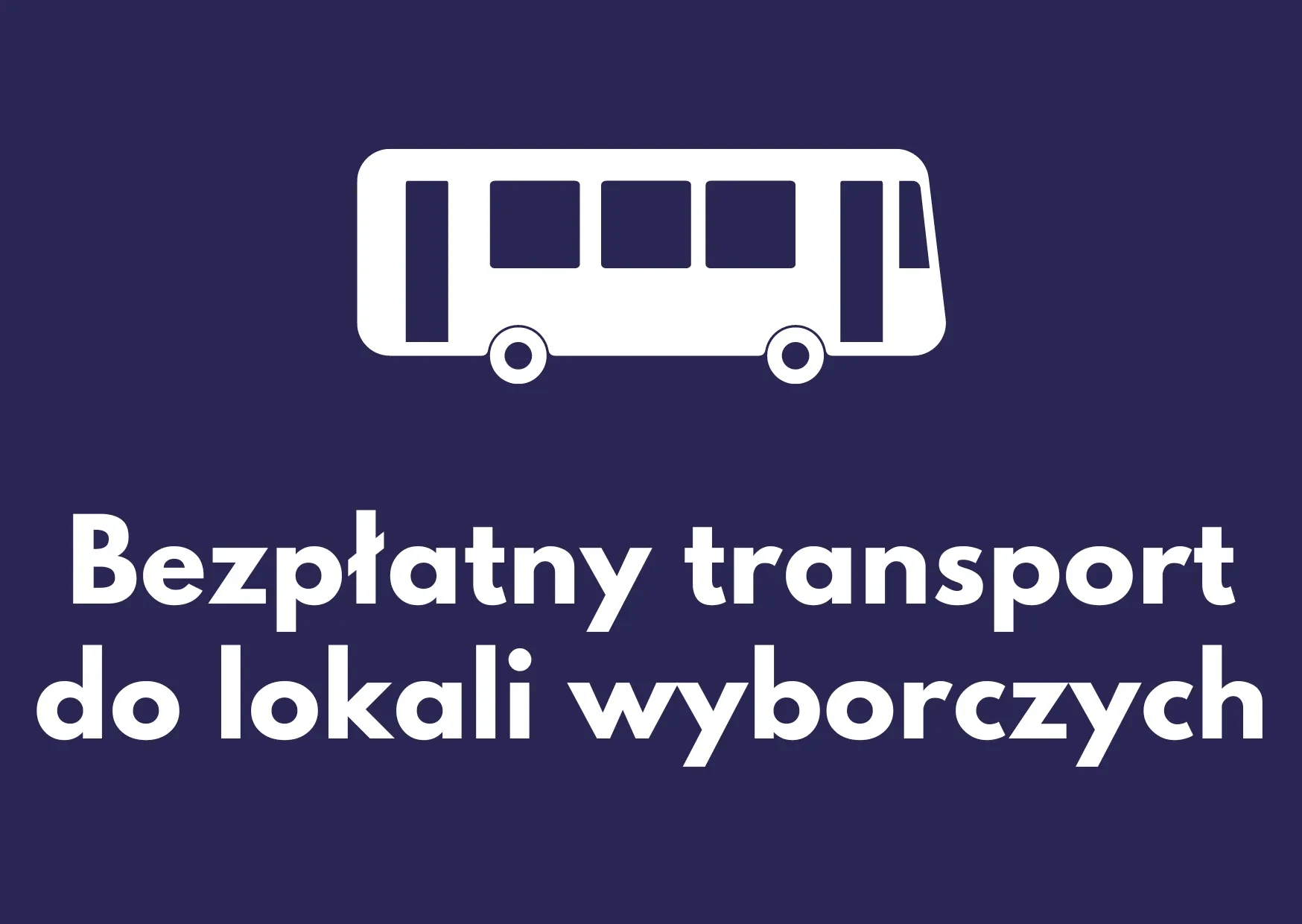 BEZPŁATNY TRANSPORT DO LOKALI WYBORCZYCH GRAFIKA Z BUSEM